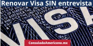 Renovar visa sin entrevista