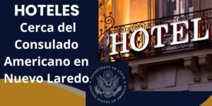 hoteles cerca del consulado americano en nuevo laredo